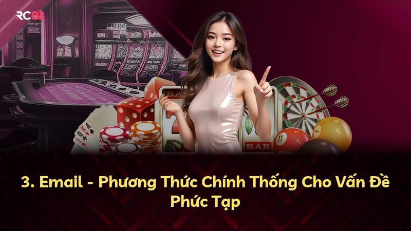 3. Email - Phương Thức Chính Thống Cho Vấn Đề Phức Tạp