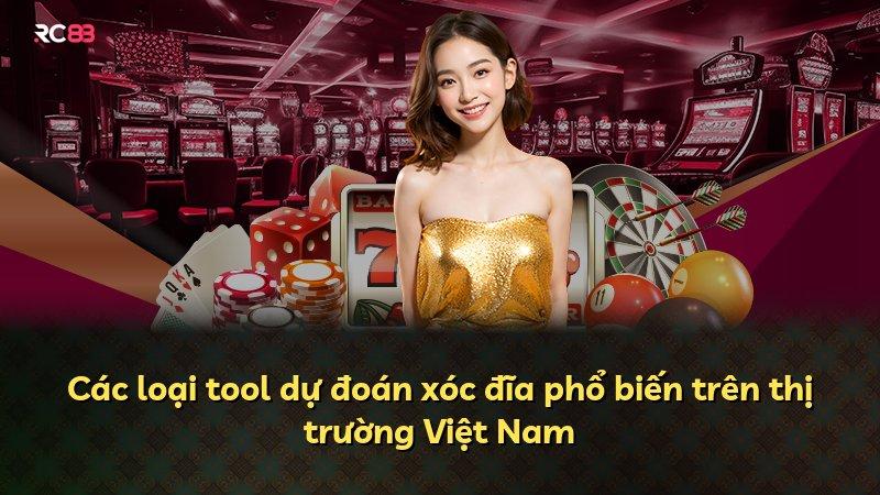 Các loại tool dự đoán xóc đĩa phổ biến trên thị trường Việt Nam