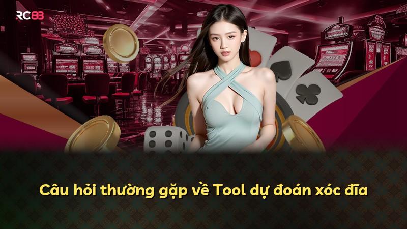 Câu hỏi thường gặp về Tool dự đoán xóc đĩa