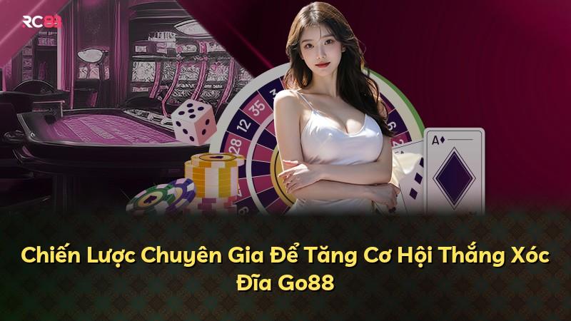 Chiến Lược Chuyên Gia Để Tăng Cơ Hội Thắng Xóc Đĩa Go88