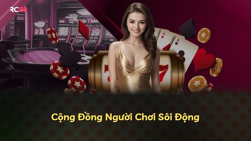 Cộng Đồng Người Chơi Sôi Động