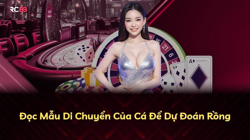 Đọc Mẫu Di Chuyển Của Cá Để Dự Đoán Rồng