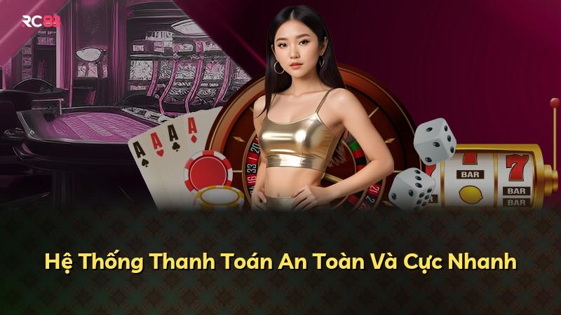 Hệ Thống Thanh Toán An Toàn Và Cực Nhanh
