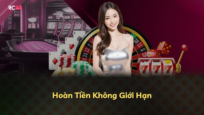Hoàn Tiền Không Giới Hạn