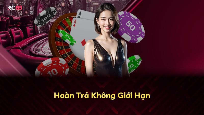 Hoàn Trả Không Giới Hạn