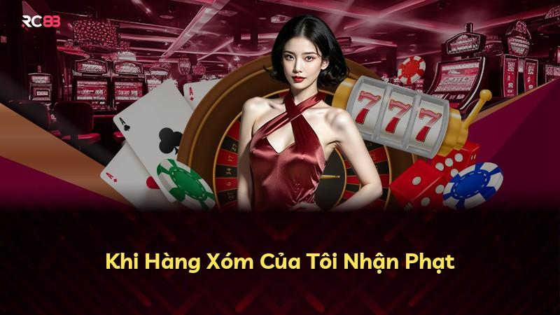 Khi Hàng Xóm Của Tôi Nhận Phạt