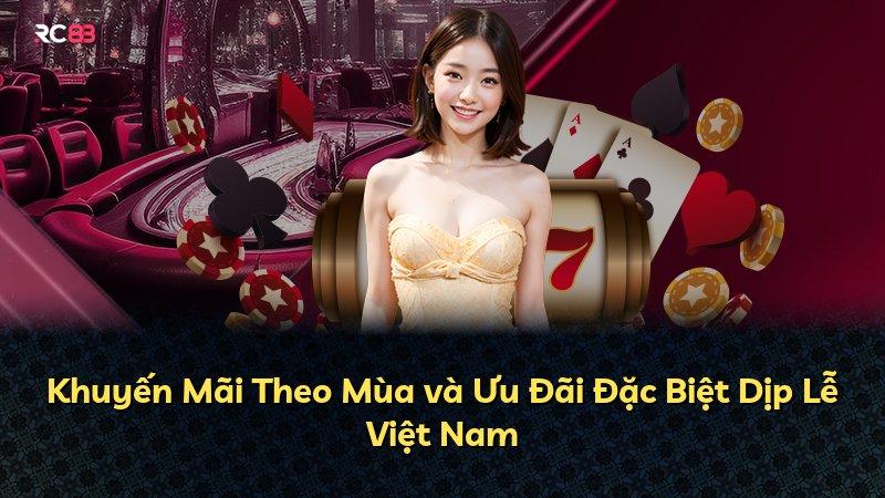 Khuyến Mãi Theo Mùa và Ưu Đãi Đặc Biệt Dịp Lễ Việt Nam