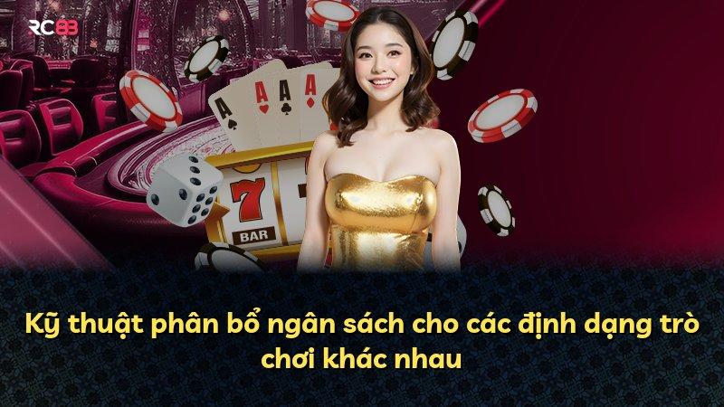 Kỹ thuật phân bổ ngân sách cho các định dạng trò chơi khác nhau