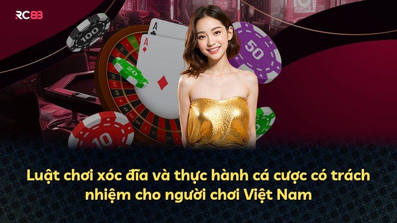 Luật chơi xóc đĩa và thực hành cá cược có trách nhiệm cho người chơi Việt Nam