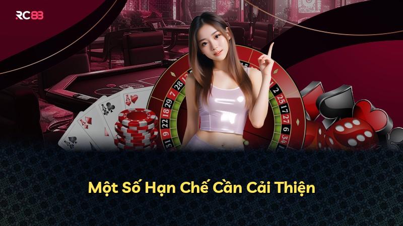Một Số Hạn Chế Cần Cải Thiện