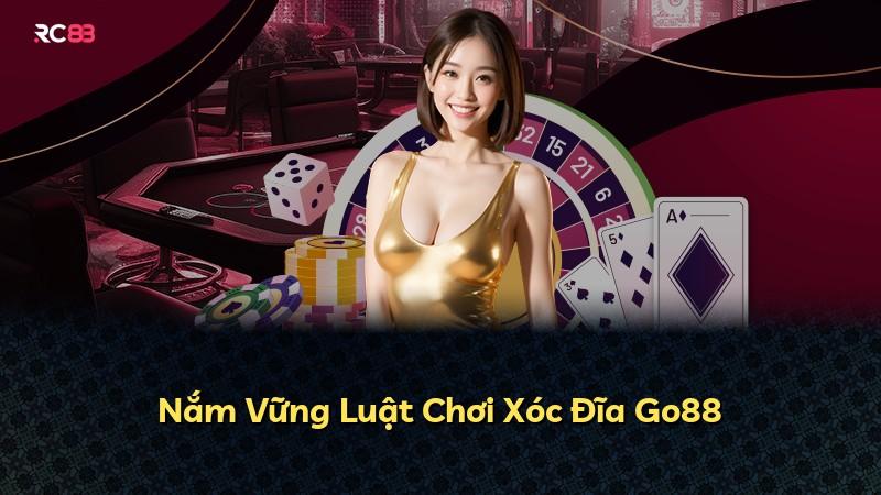 Nắm Vững Luật Chơi Xóc Đĩa Go88