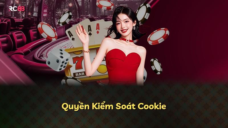 Quyền Kiểm Soát Cookie
