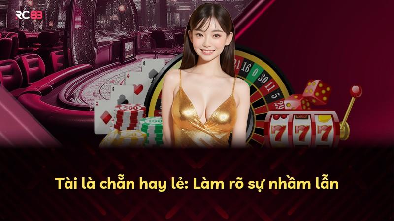 Tài là chẵn hay lẻ: Làm rõ sự nhầm lẫn
