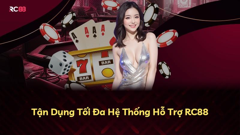 Tận Dụng Tối Đa Hệ Thống Hỗ Trợ RC88