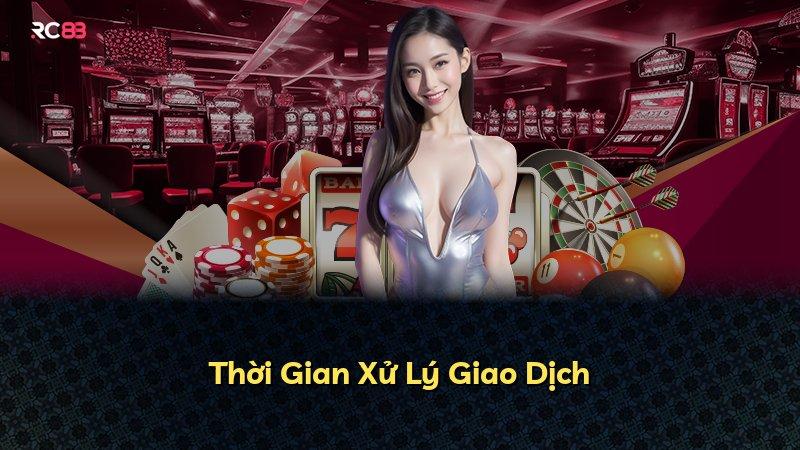Thời Gian Xử Lý Giao Dịch