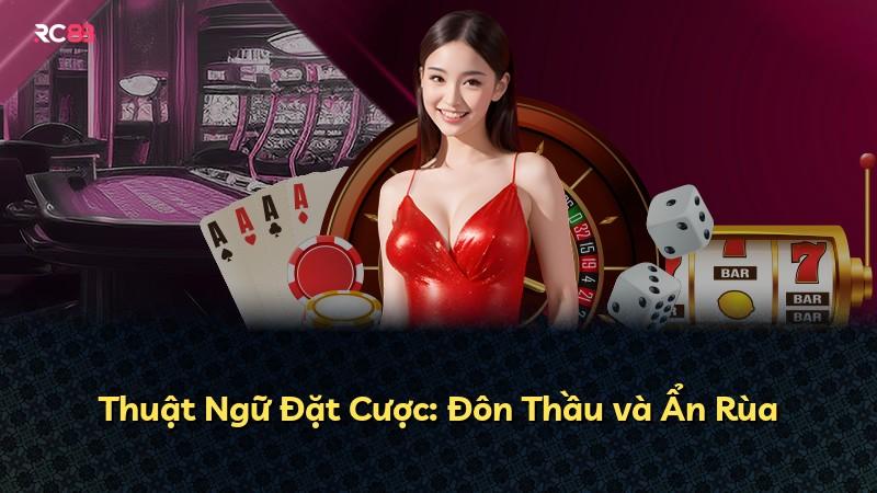 Thuật Ngữ Đặt Cược: Đôn Thầu và Ẩn Rùa