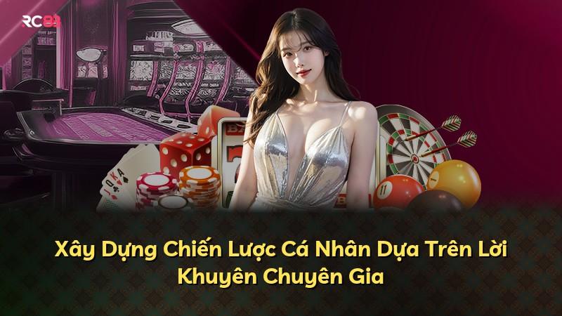 Xây Dựng Chiến Lược Cá Nhân Dựa Trên Lời Khuyên Chuyên Gia
